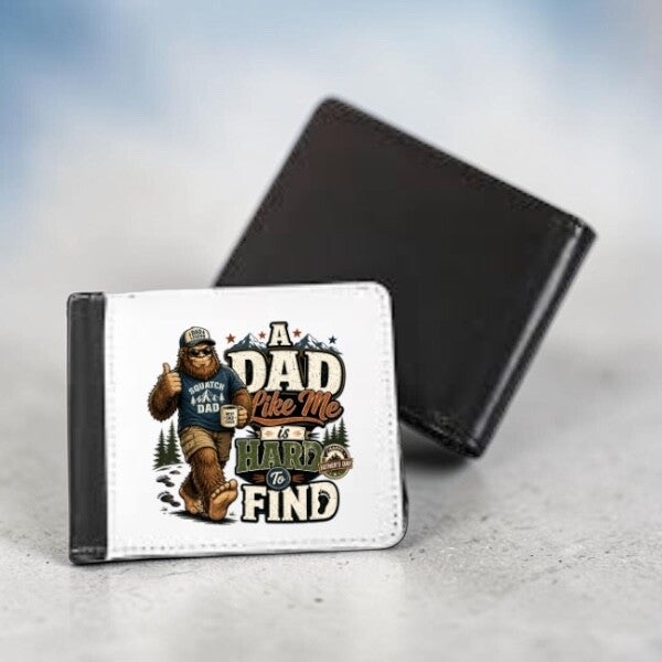 A Dad Like Me Is Hard to Find Wallet – Funny Bigfoot Gift for Dad
