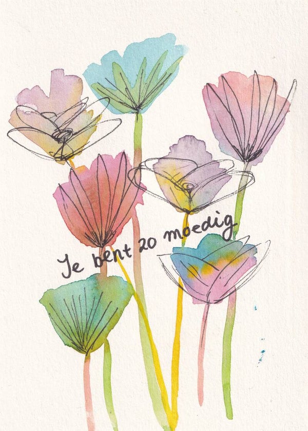 Origineel kunstwerkje Je bent zo moedig