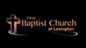 First Baptist Lexington MS