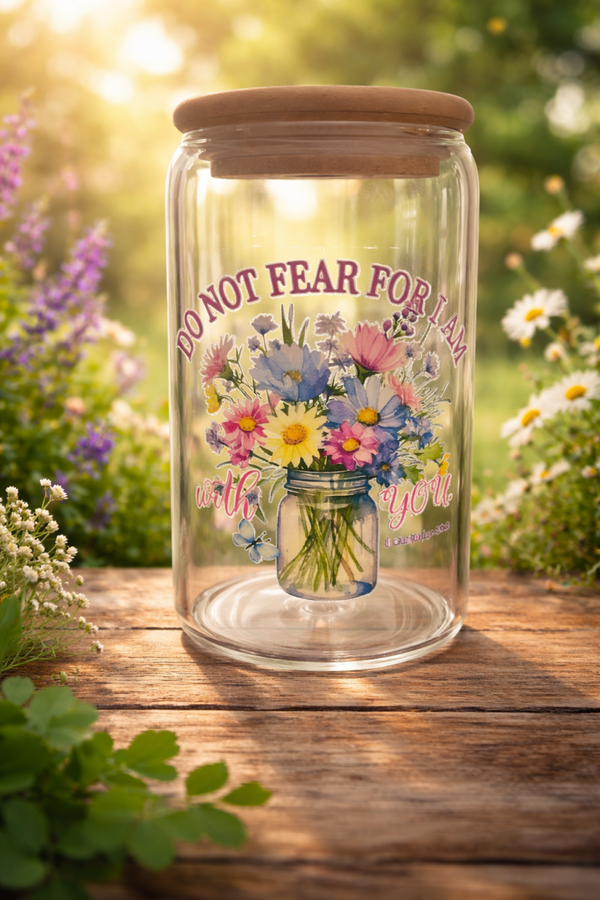 Do Not Fear Floral Faith Glass Tumbler 16oz