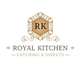 ROYAL KITCHEN CATERING &amp; SWEETS