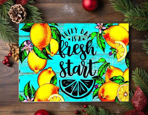 Glass cutting board with inspirational phrase Every Day is A Fresh Start
