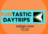FUNTASTIC DAYTRIPS