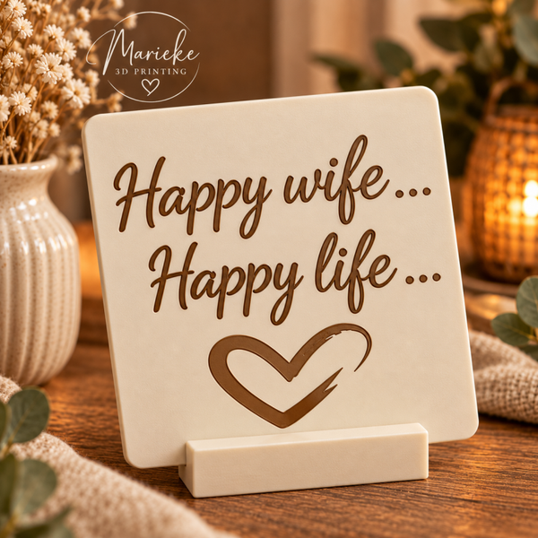 Tegel Happy wife Happy life