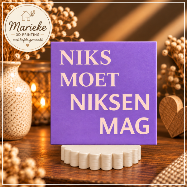 Tegel Niks moet niksen mag