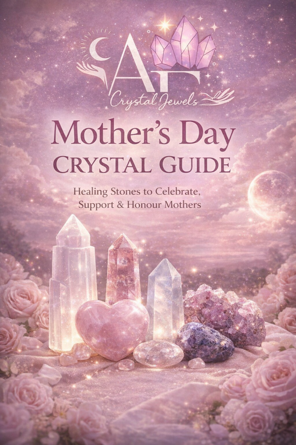 Mother’s Day Crystal Guide  Healing Stones to Celebrate, Support & Honour Mothers  A heart-centred guide to crystals that nurture love, strength, and emotional balance.