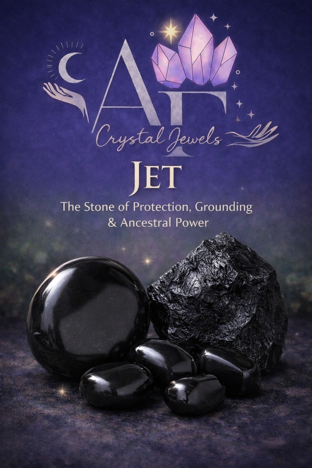 Jet The Stone of Protection, Grounding & Ancestral Power