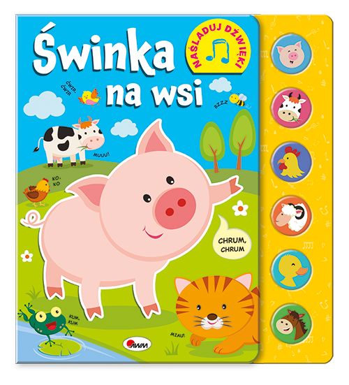 ŚWINKA NA WSI NAŚLADUJ DŹWIĘKI KSIĄŻKA DŹWIĘKOWA
