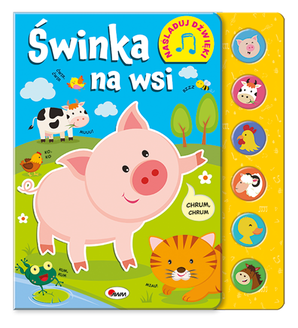 ŚWINKA NA WSI NAŚLADUJ DŹWIĘKI KSIĄŻKA DŹWIĘKOWA