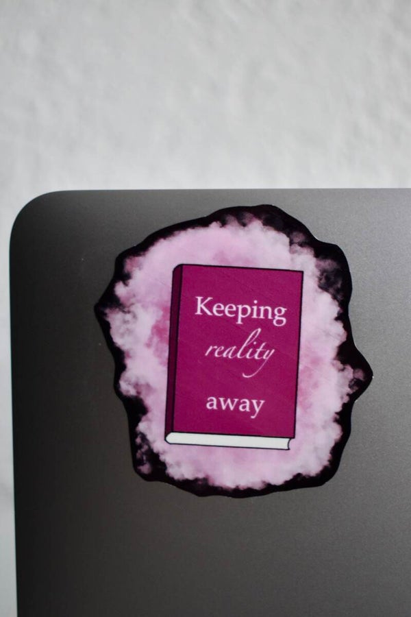 Sticker - Keeping reality away