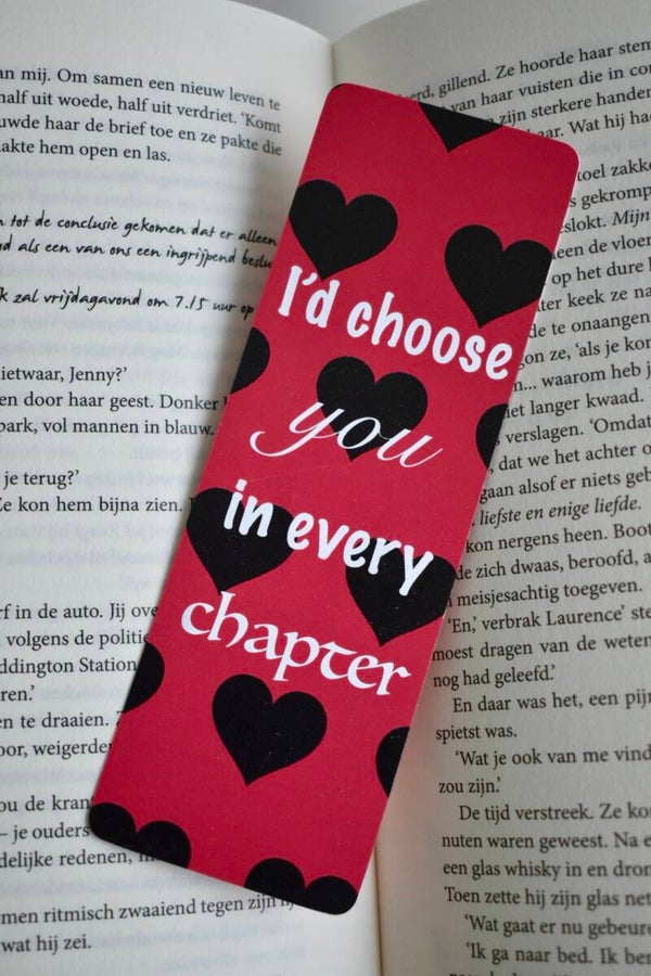 Boekenlegger - I'd choose you in every chapter