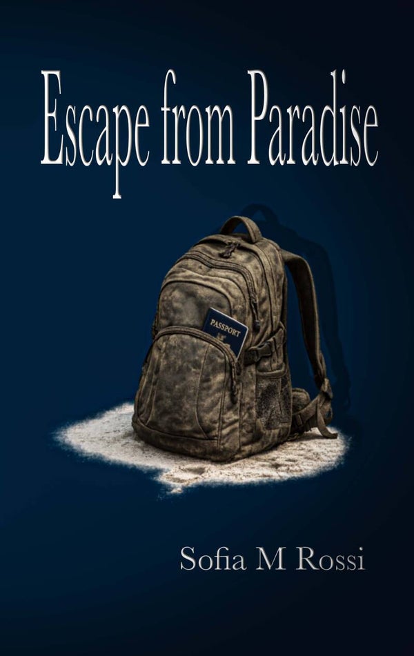 Escape From Paradise- Ebook $2.99 Paperback $13.99