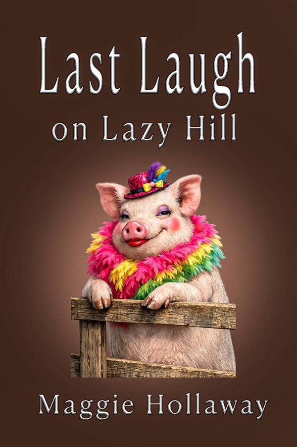 Last Laugh on Lazy Hill