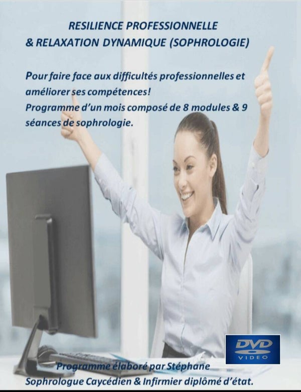 Programme vidéo " Résilience professionnelle & Sophrologie" format DVD
