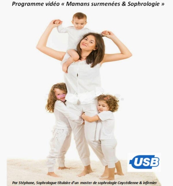 Programme vidéo " Mamans surmenées & Sophrologie " format USB