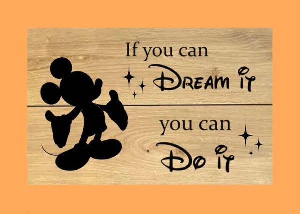 Eiken bord : If you can dream it you can do it