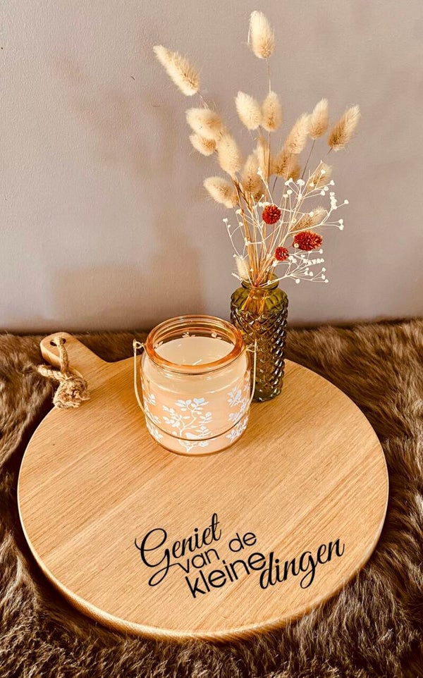 Ronde plank  : Geniet van de kleine dingen