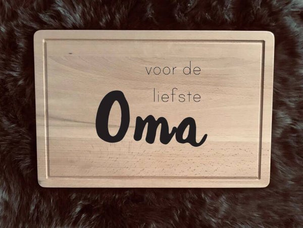 Snijplank : voor de liefste oma
