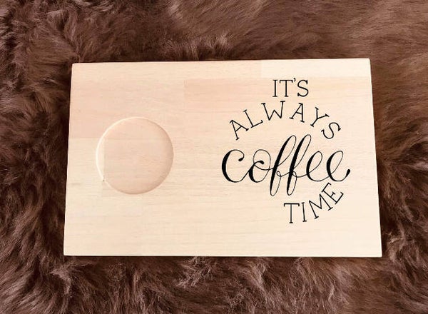Ontbijtplankje : it’s always coffee time
