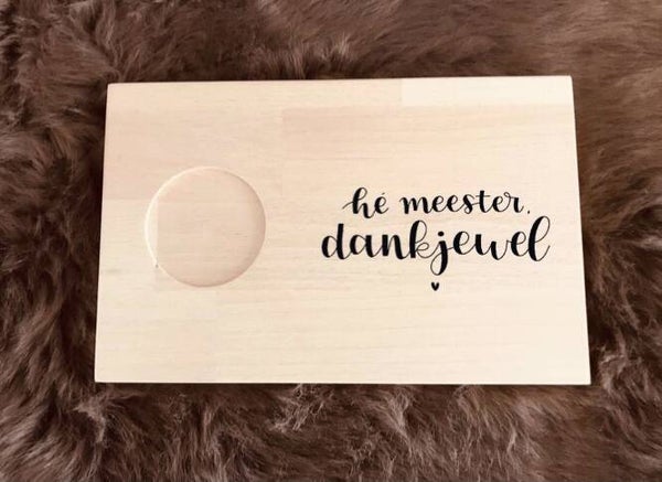 Ontbijtplankje : he meester dankjewel