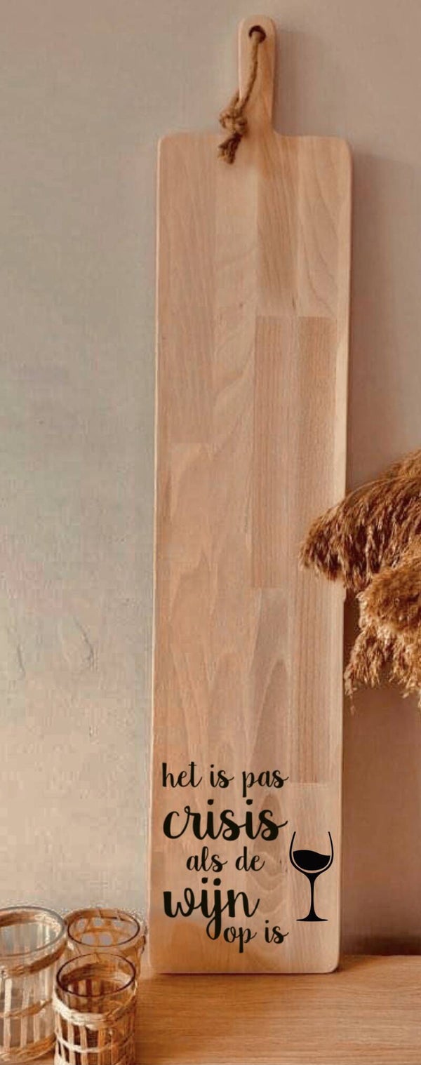 Tapasplank : het is pas crisis als de wijn op is