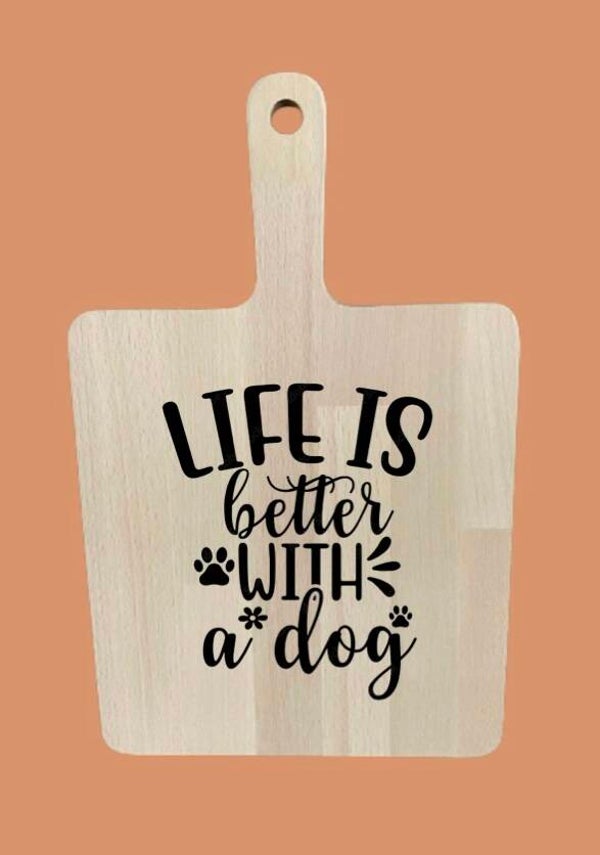 Hapjesplank : life is better with a dog