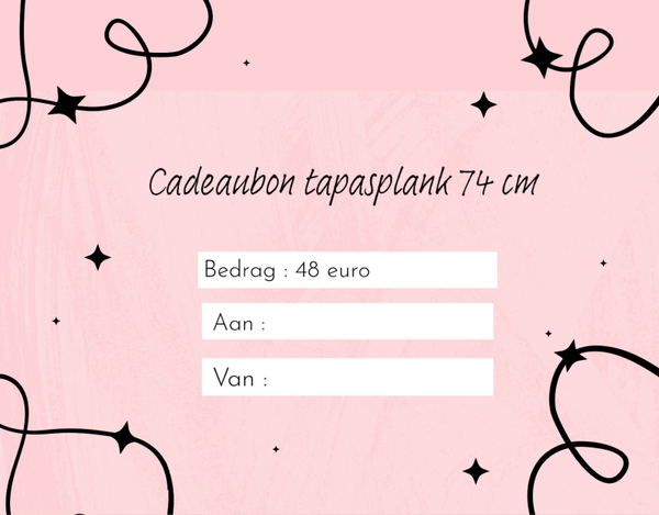 Cadeaubon tapasplank 74 cm