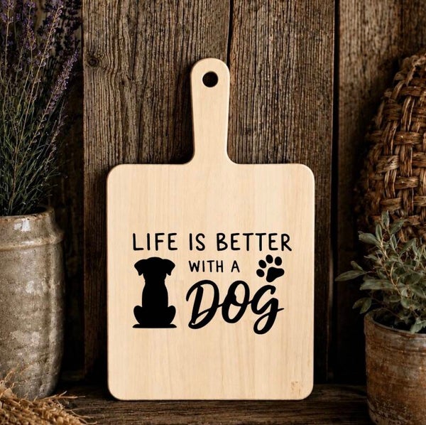 Hapjesplank : Life is better with a dog