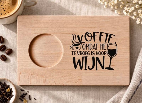 Koffieplankje : Koffie omdat het te vroeg is voor wijn