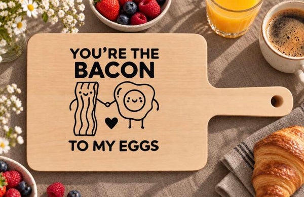 Ontbijtplankje : You’re the bacon to my eggs