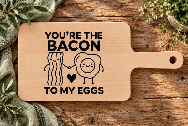 Ontbijtplankje : You’re the bacon to my eggs