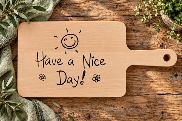 Ontbijtplankje: Have a nice day