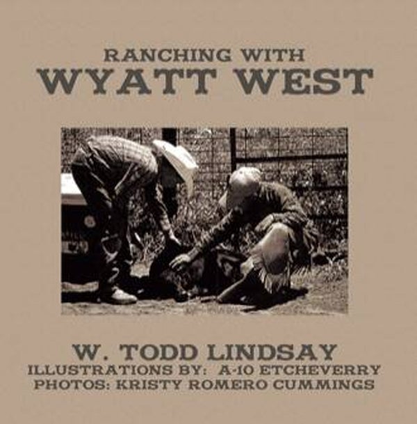 Ranching with wyatt west