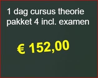 1 dag cursus  theorie (pakket) 4 incl. examen CBR