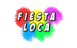 FIESTA LOCA