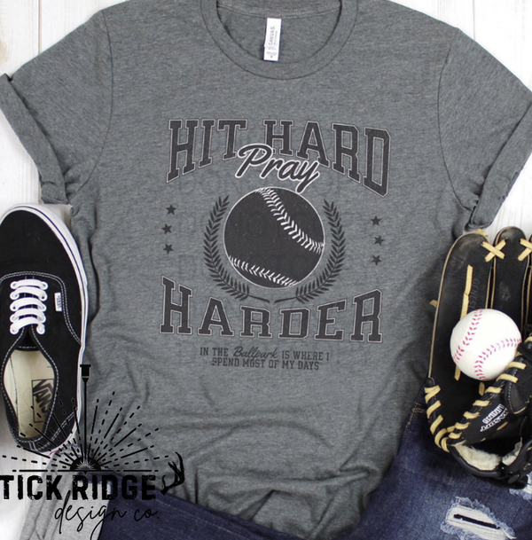 Hit Hard, Pray Harder Tee