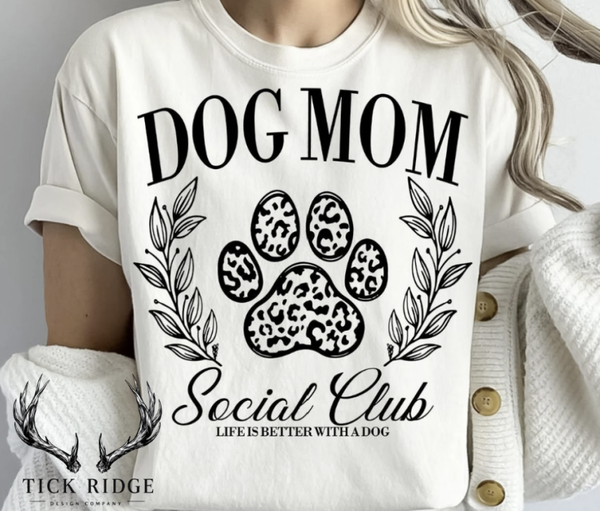 Dog Mom Social Club Tee