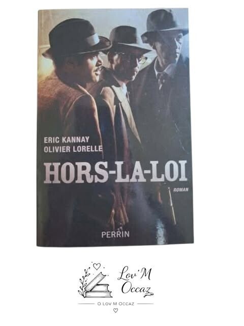 📖 Hors-la-loi – Éric Kannay & Olivier Lorelle