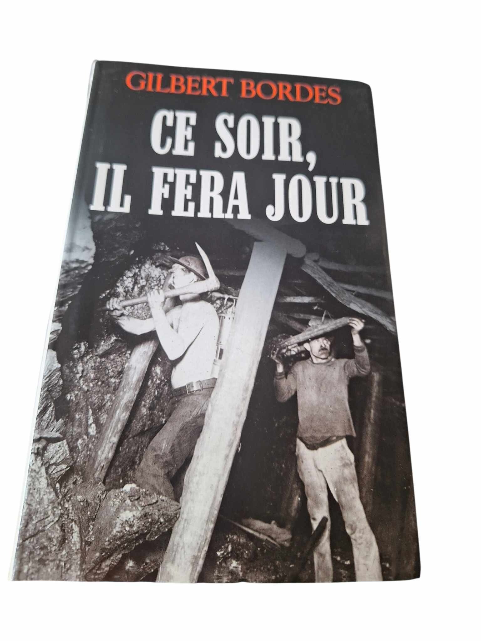 📖 Ce soir, il fera jour – Gilbert Bordes