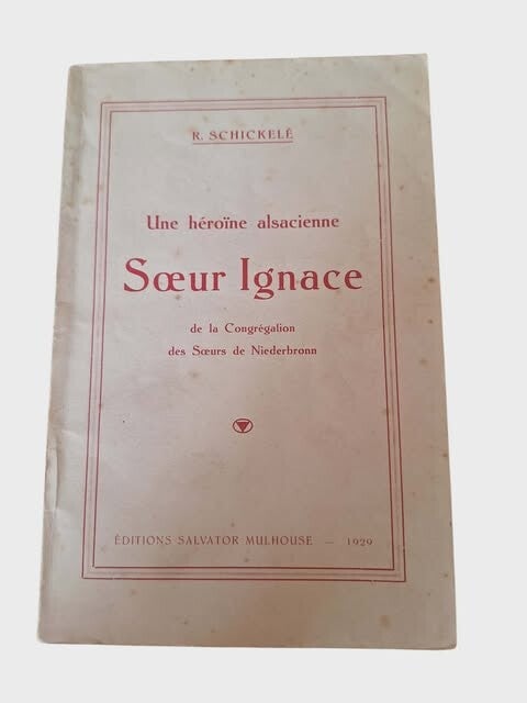 📖 Une héroïne alsacienne : Sœur Ignace – R. Schickelé