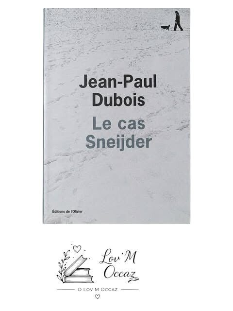 📚 Le Cas Sneijder – Jean-Paul Dubois