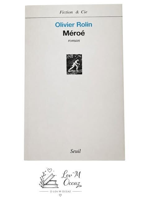 📖 Méroé – Olivier Rolin