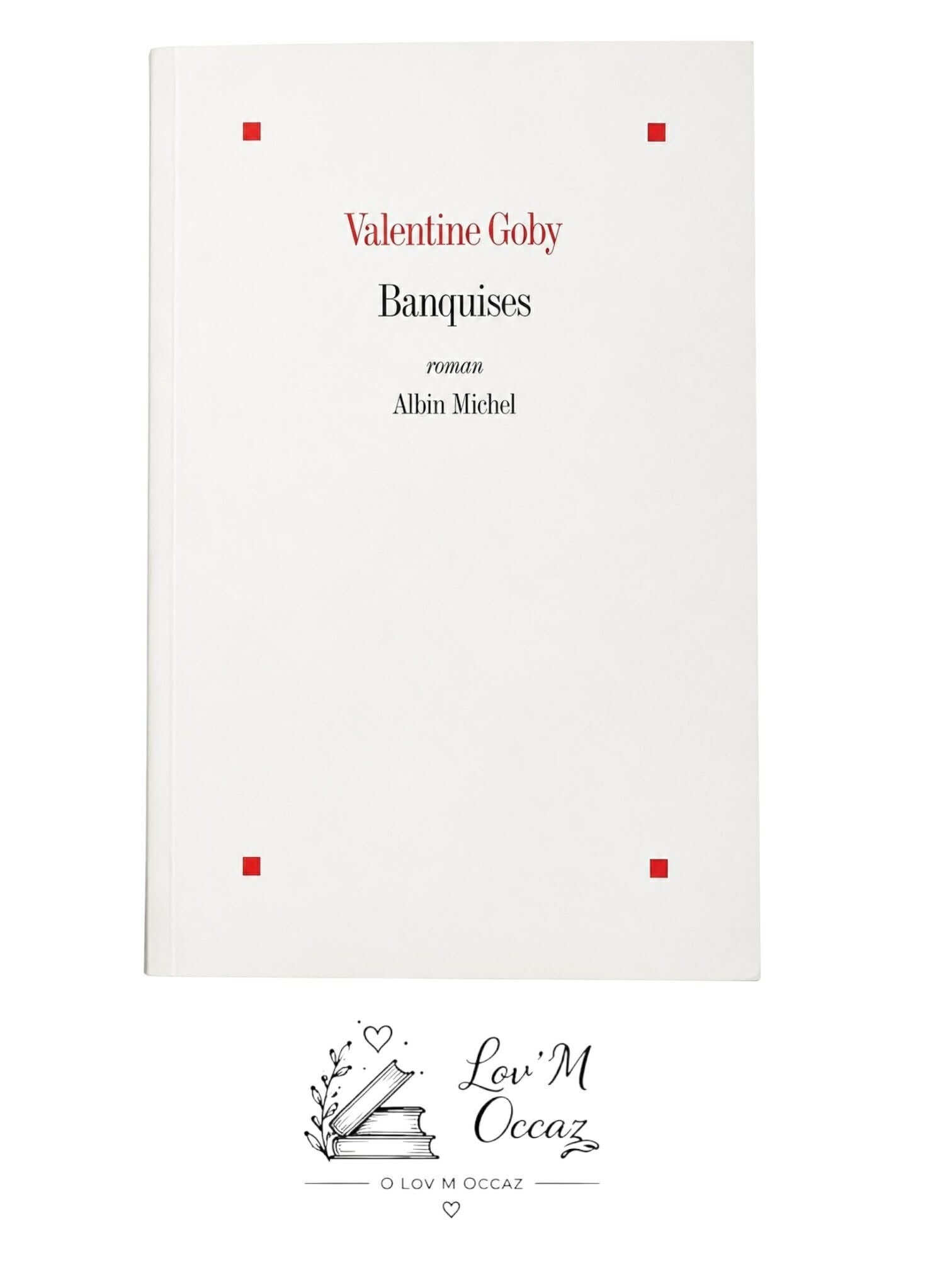 📖 Banquises — Valentine Goby