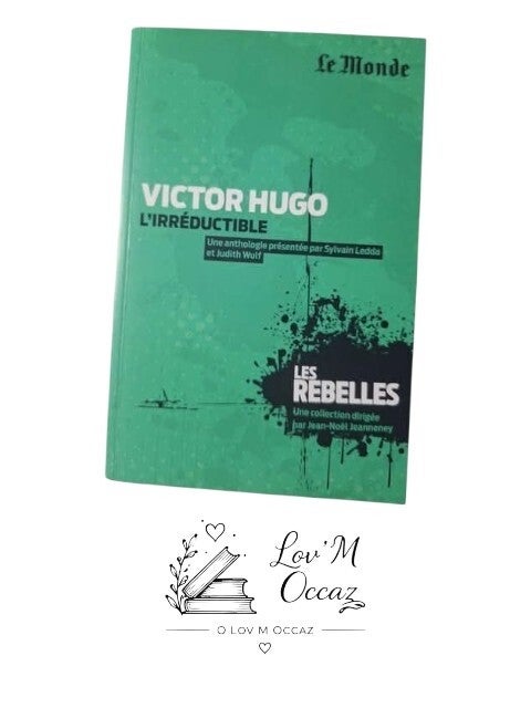 📖 Victor Hugo : L’irréductible – Anthologie