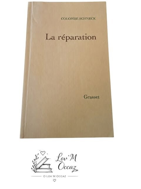 📖 La réparation – Colombe Schneck