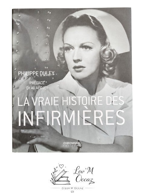 📚 La vraie histoire des infirmières – Philippe Duley