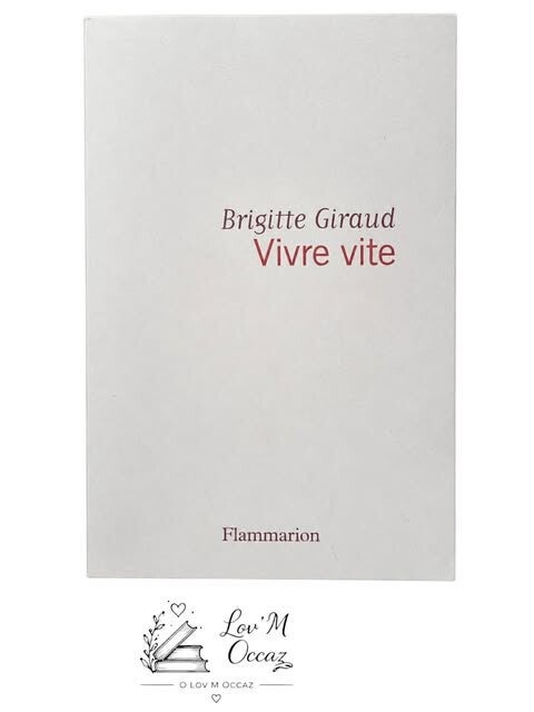 📚 Vivre vite – Brigitte Giraud