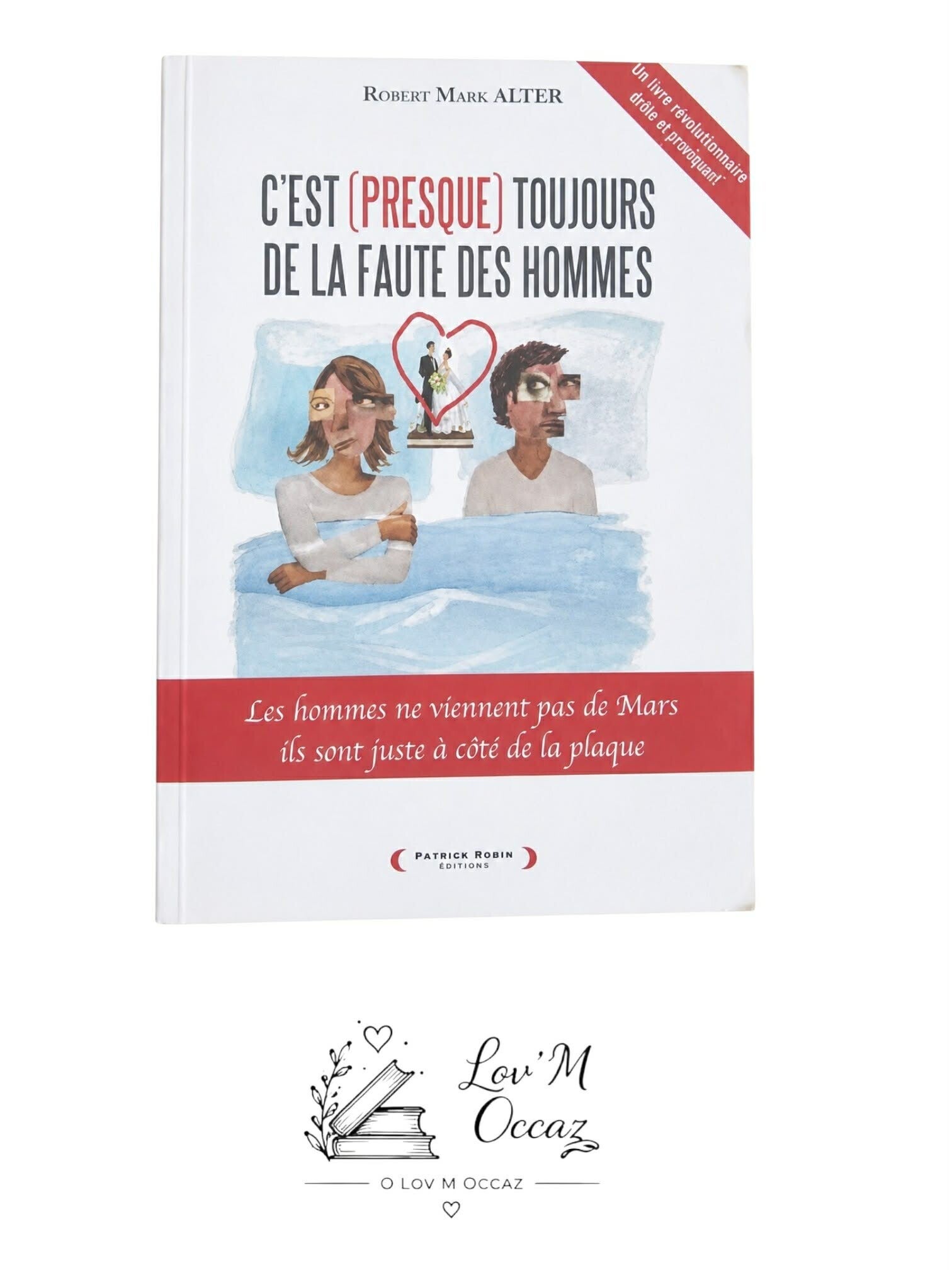 📖 C'est presque toujours la faute des hommes — Robert Marc Alter