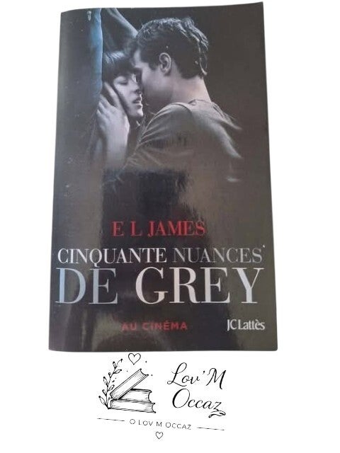 Cinquante Nuances de Grey – E. L. James (Édition JC Lattès)