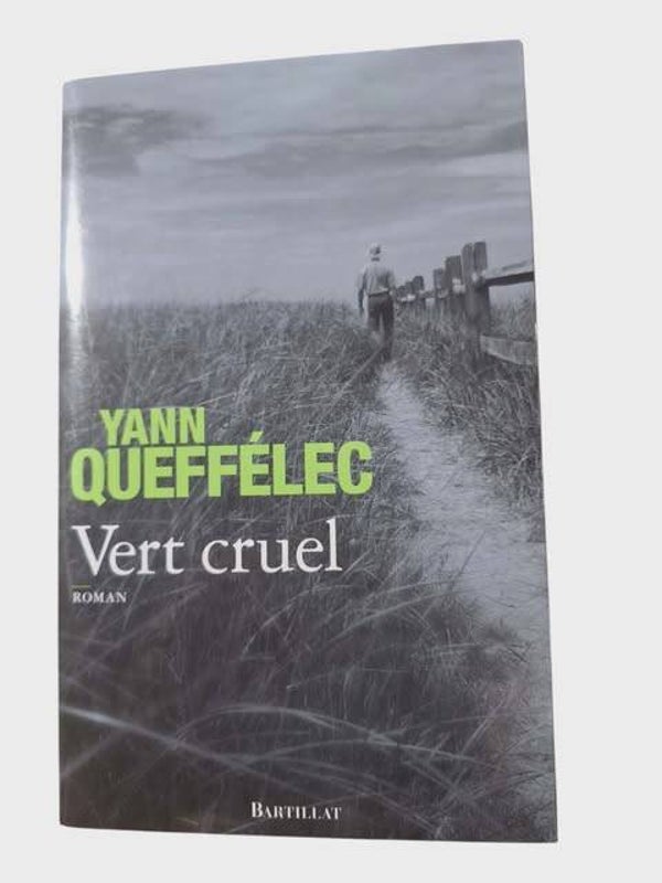 📖Yann Queffélec - Vert cruel (Éditions Bartillat)